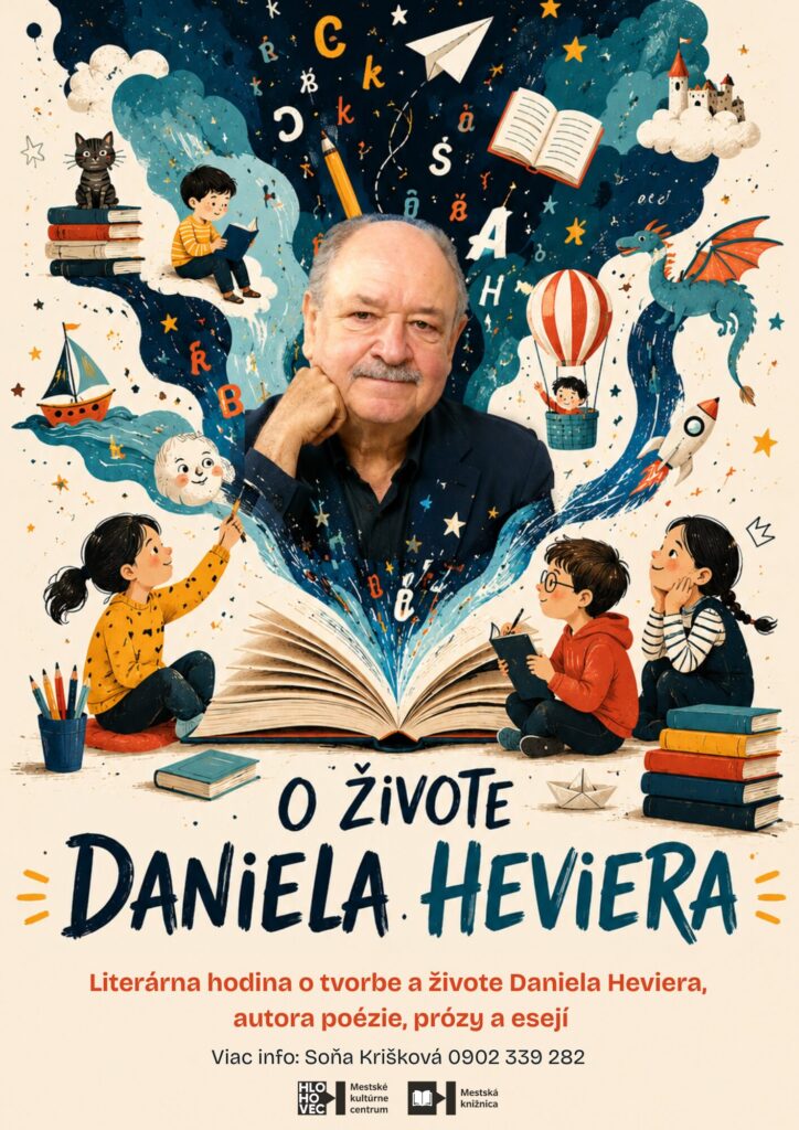 Plagát: Literárna hodina o tvorbe a živote Daniela Hevieraautora poézie, prózy a esejí